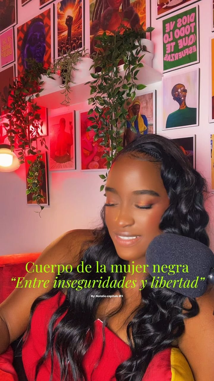 cuerpo de la mujer negra: entre inseguridades y libertad